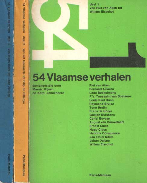Gijsen, Marnix & Karel Jonckheere (red.) - 54 Vlaamse verhalen. Deel 1: Van Piet van Aken tot Willem Elsschot. Deel 2: Van Jef Geeraerts tot Filip de Pillecijn. Deel 3: Van Hugo Raes tot Lode Zielens