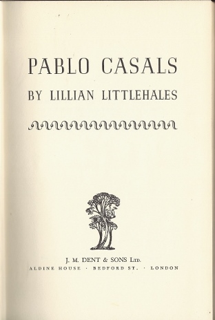 Littlehales, Lillian - Pablo Casals