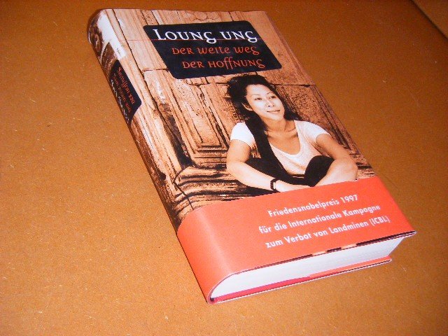 Loung Ung - Der weite Weg der Hoffnung