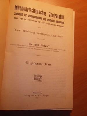 Eichloff, Dr. R. - Milchwirtschaftliches Zentralblatt. 45 Jahrgang 1916