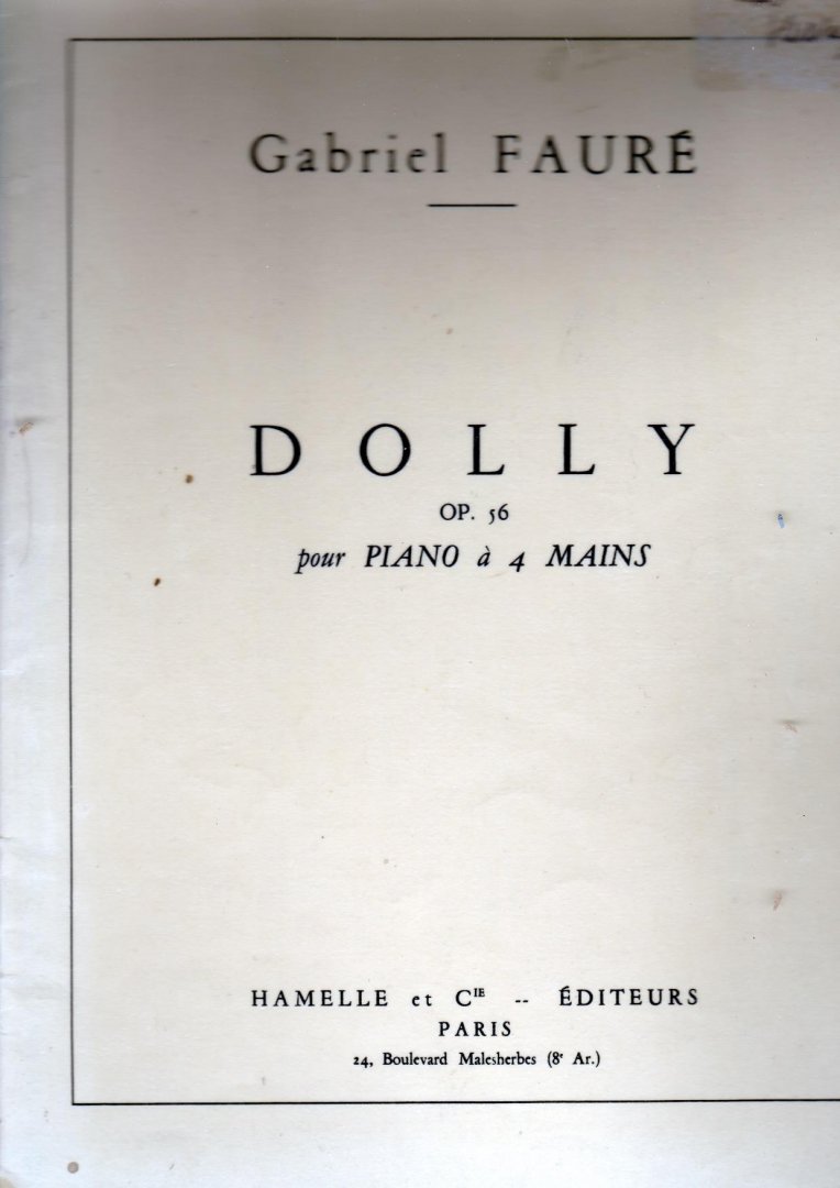 Faure, Gabriel - Dolly opus 56 pour piano a 4 mains