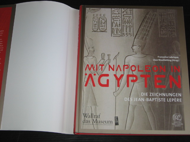 Labrique, F. & U.Westfehling - Mit Napoleon in Agypten, Die Zeichnungen des Jean-Baptiste Lepère