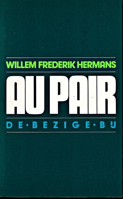 Hermans, Willem Frederik - Au pair. Roman