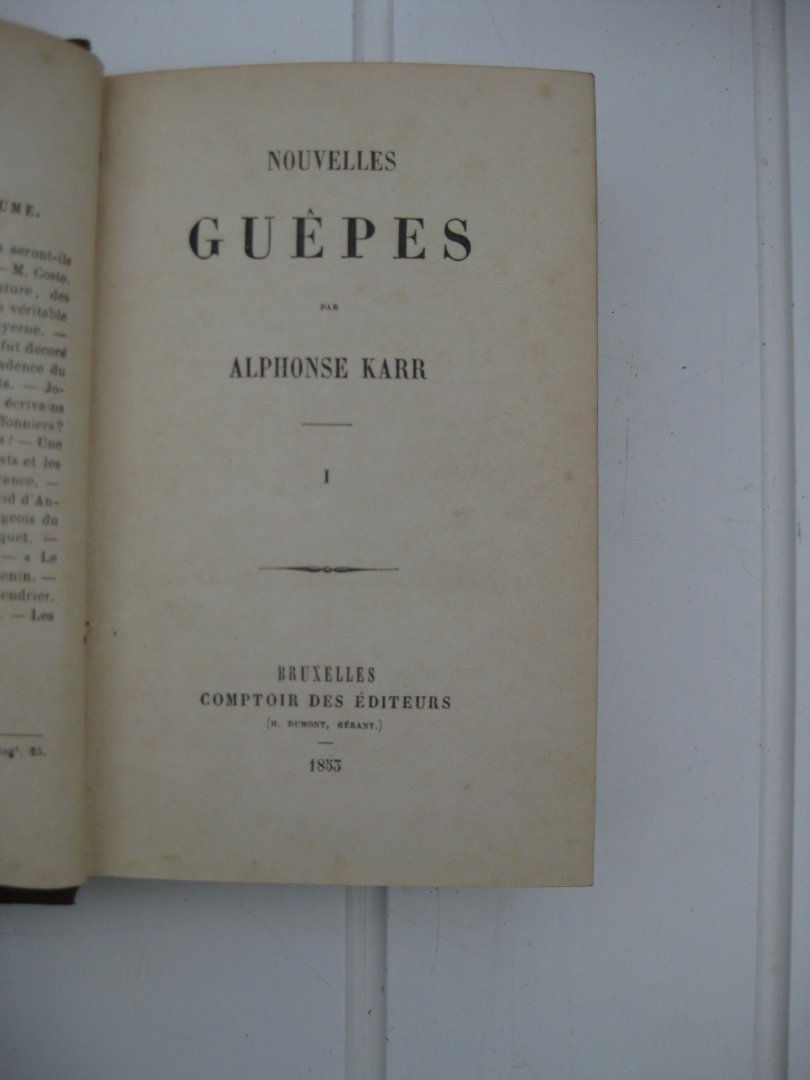Karr, Alphonse - Nouvelles guêpes. Tome I, II, III, IV, V, VI, VII et VIII.