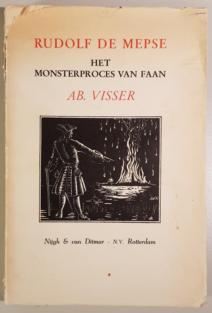 Visser, Ab. - Rudolf de Mepse; het monsterproces van Faan