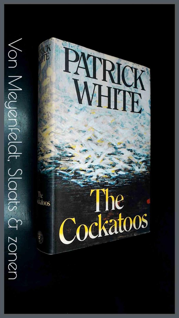 White, Patrick - The cockatoos - Shorter novels and stories