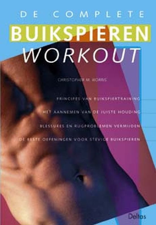 Norris, Chirstopher M. - De complete buikspieren workout