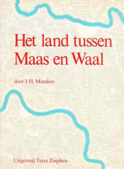 J.H. Manders - Het land tussen Maas en Waal