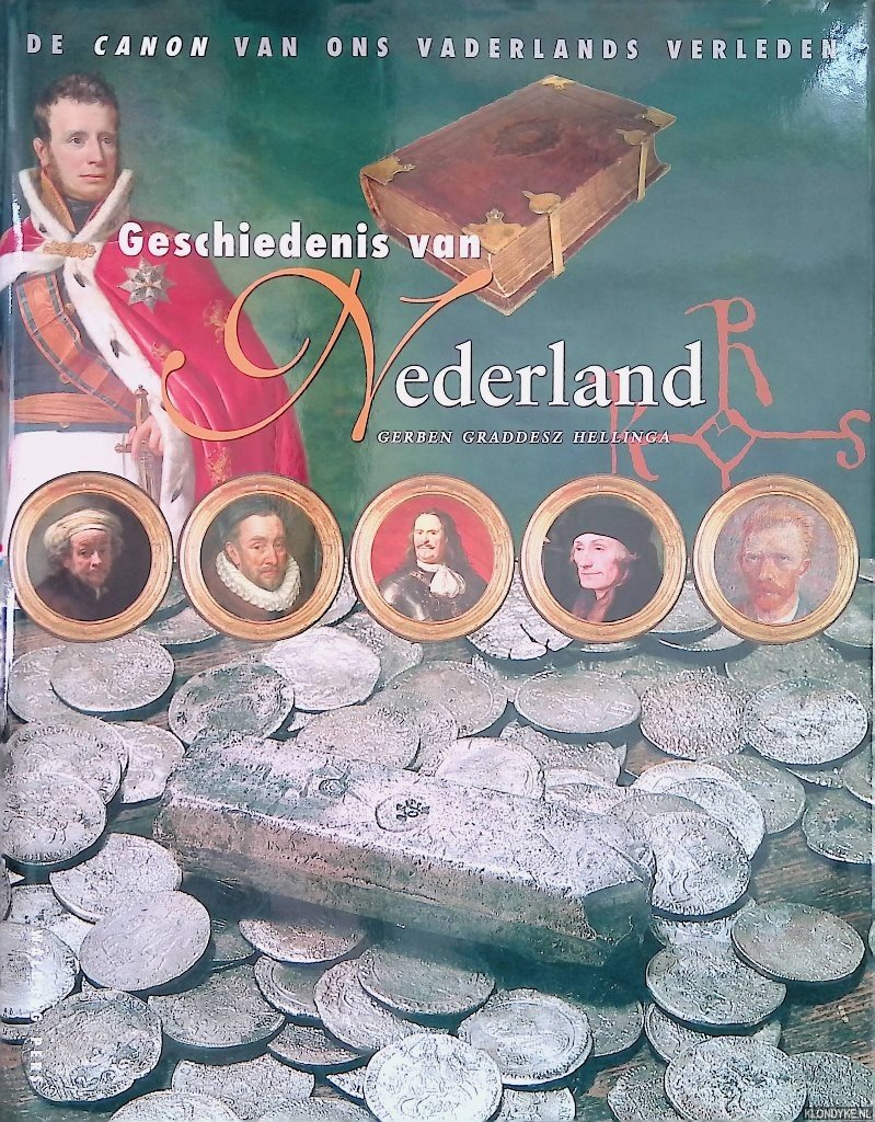 Hellinga, Gerben Graddesz - Geschiedenis van Nederland. De canon van ons vaderlands verleden