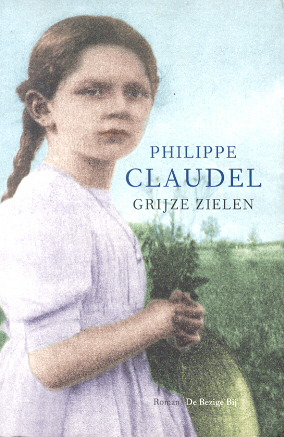 Claudel, Philippe - Grijze Zielen (Roman, vertaling Manik Sarkar)