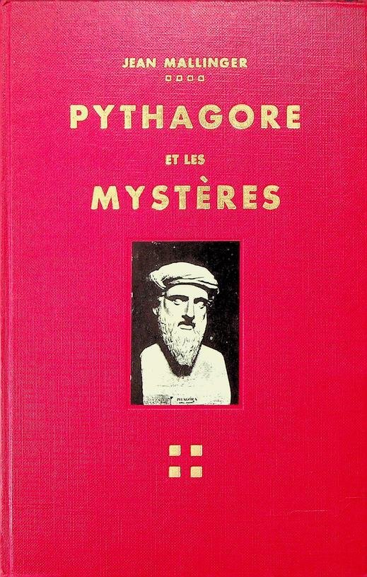 Mallinger, Jean - Pythagore et les mystères