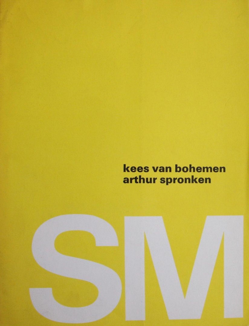 Bohemen, Kees van; Spronken, Arthur; Crouwel, Wim (design) - Kees van Bohemen Arthur Spronken
