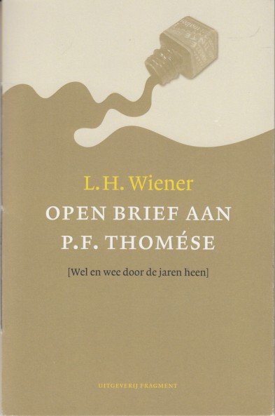 Wiener, L.H. - Open brief aan P.F. Thomése (Wel en wee door de jaren heen).