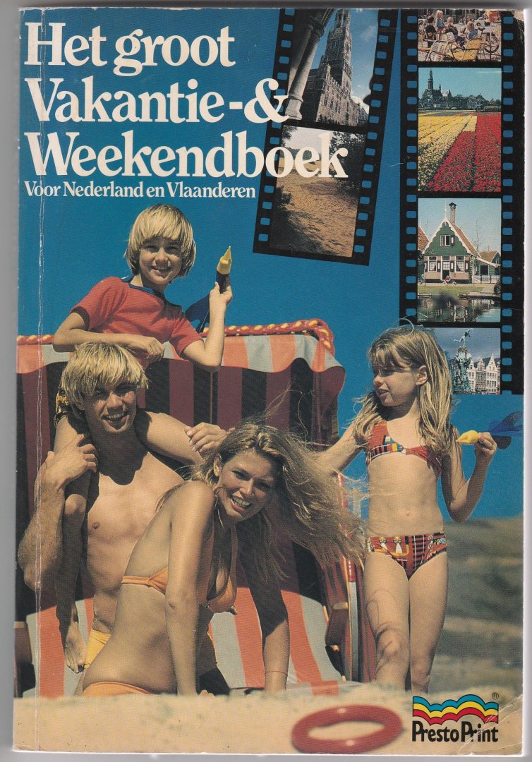 Remoortere, Julien van - Het groot Vakantie-& Weekendboek voor Nederland en Vlaanderen