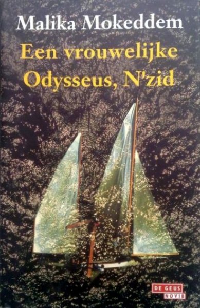 Mokeddem, Malika - Een vrouwelijke Odysseus, N'zid