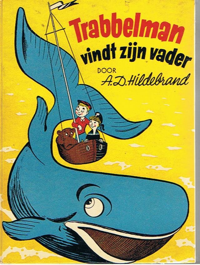 Hildebrand, AD en Zipper, F.  (illustraties) - Trabbelman vindt zijn vader