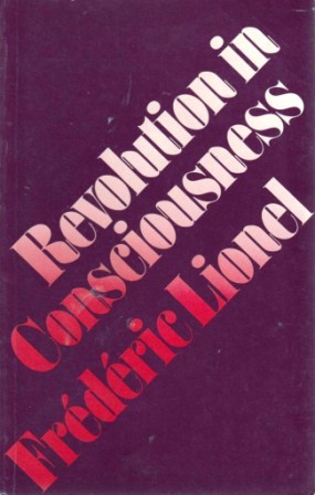 Lionel, Frédéric - Revolution in consciousness