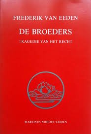 Eeden, Frederik van - De broeders. Tragedie van het recht