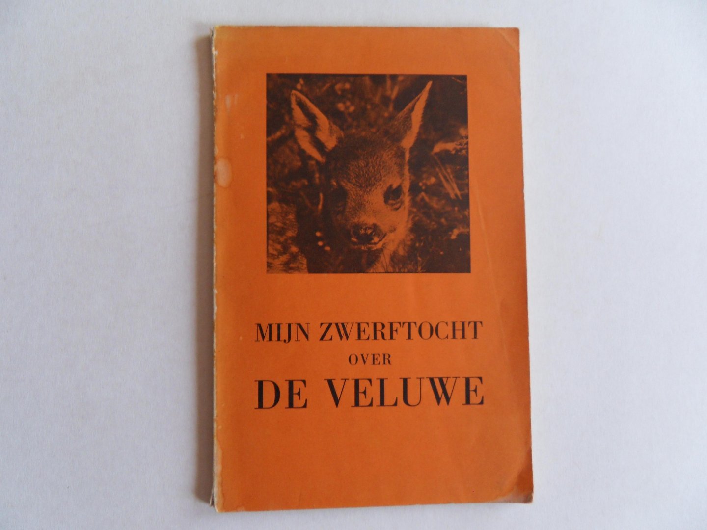 Kesler, Jan W. - Mijn Zwerftocht over de Veluwe. [ met handtekeningen van de medewerkers aan deze uitgave ].