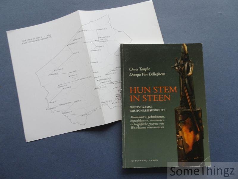 Tanghe, Omer / Van Belleghem, Doenja. - Hun stem in steen: Westvlaamse missionarisroute. Monumenten, gedenkstenen, begraafplaatsen, straatnamen en biografische gegevens van Westvlaamse Missionarissen.
