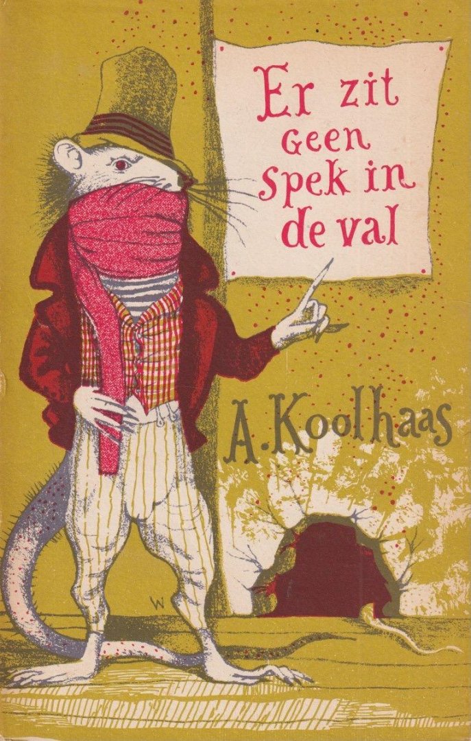 Koolhaas, A. - Er zit geen spek in de val en andere dierenverhalen