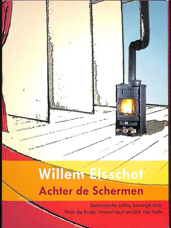 Willem Elsschot / Elektronische editie, bezorgd door Peter de Bruijn ,Vincent Neyt en Dirk Van Hulle - Achter de Schermen [CD-rom]