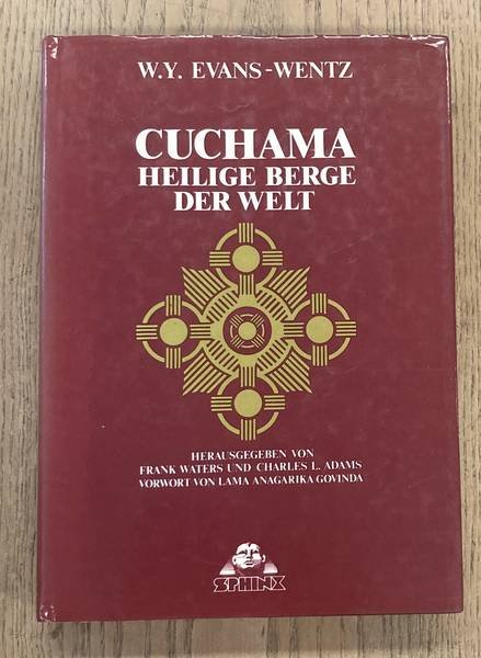 EVANS-WENTZ, WALTER Y. - Cuchama. Heilige Berge der Welt.