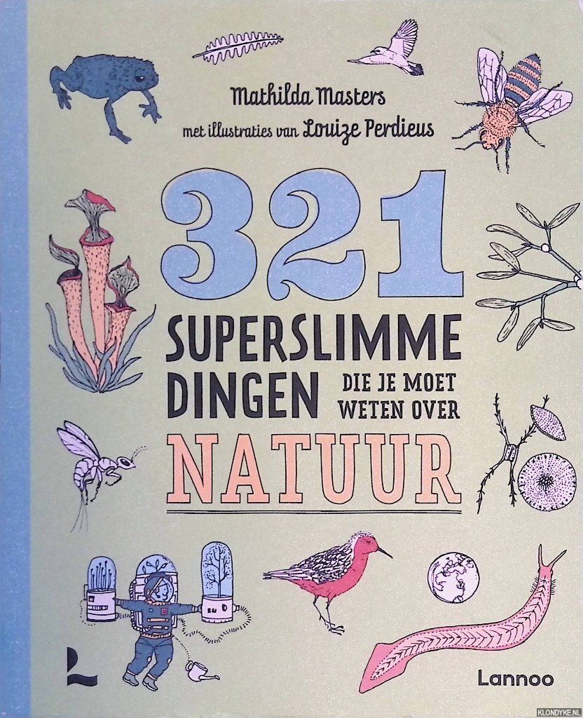 Masters, Mathilda & Louise Perdieus - 321 superslimme dingen die je moet weten over natuur