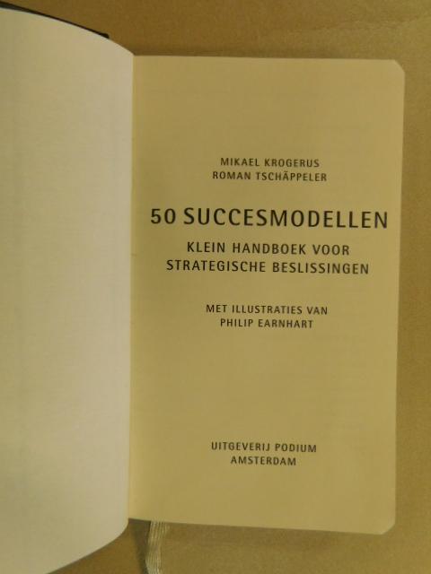 Krogerus Mikael, Tschäppeler Roman - 50 Succesmodellen / klein handboek voor strategische beslissingen