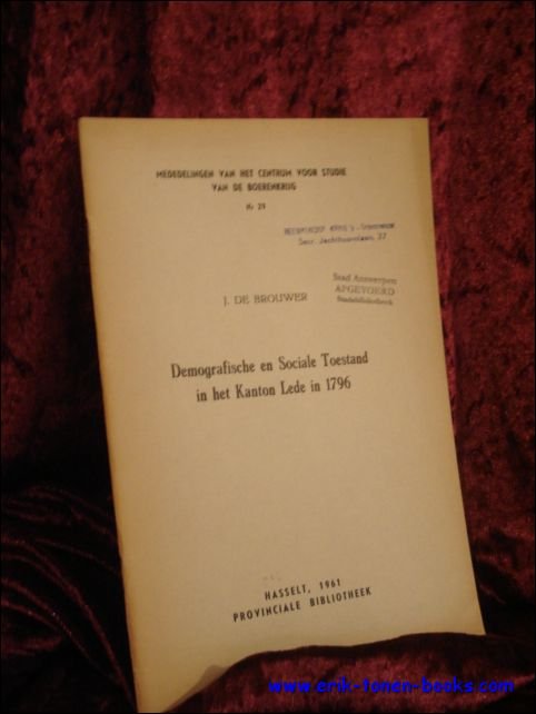 J. De Brouwer. - Demografische en sociale toestande in het Kanton Lede in 1796.