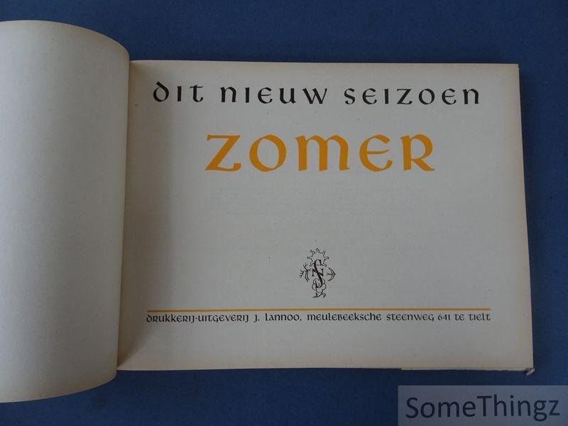 Bauweraerts, H. / Monden, L. / Van Laer, J. (ed). - Dit nieuw seizoen III : Zomer.