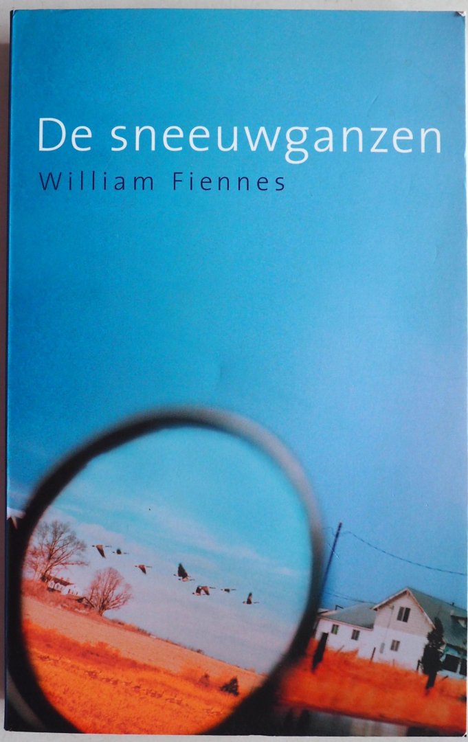 Fiennes William - De sneeuwganzen