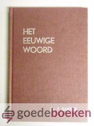 Bakker, Ds. F. - Het eeuwige woord, deel II --- 6 predikaties deel 2