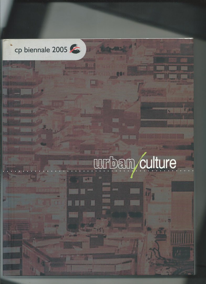 Ambyo, Rani (editor) - Urban Culture. CP Biennale 2005.
