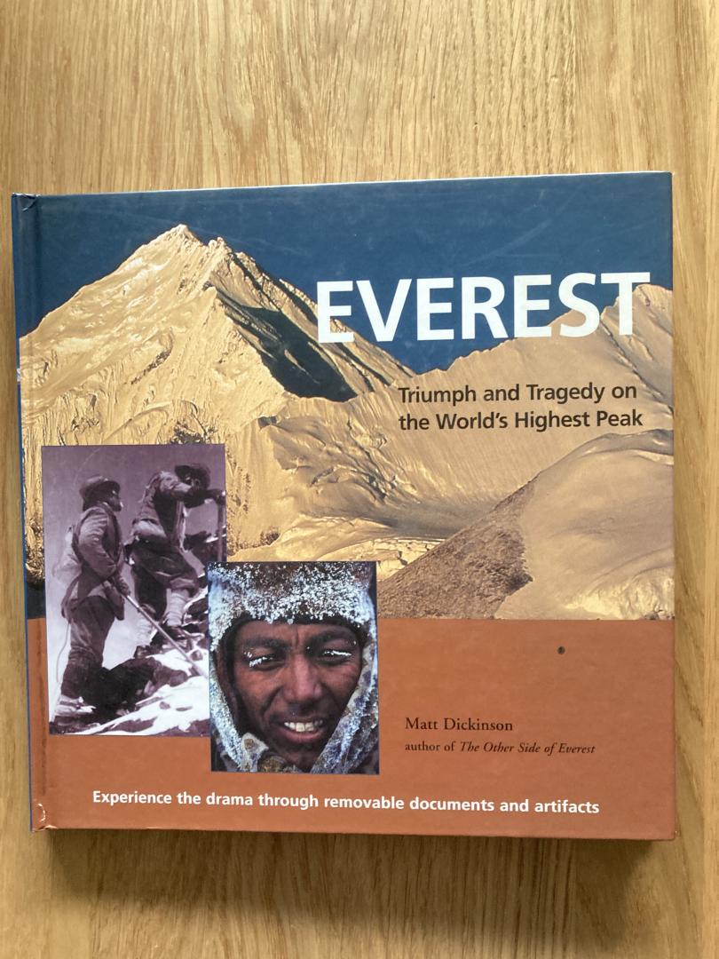 Dickinson, Matt - Everest / Triumph and Tragedy on the World's Highest Peak