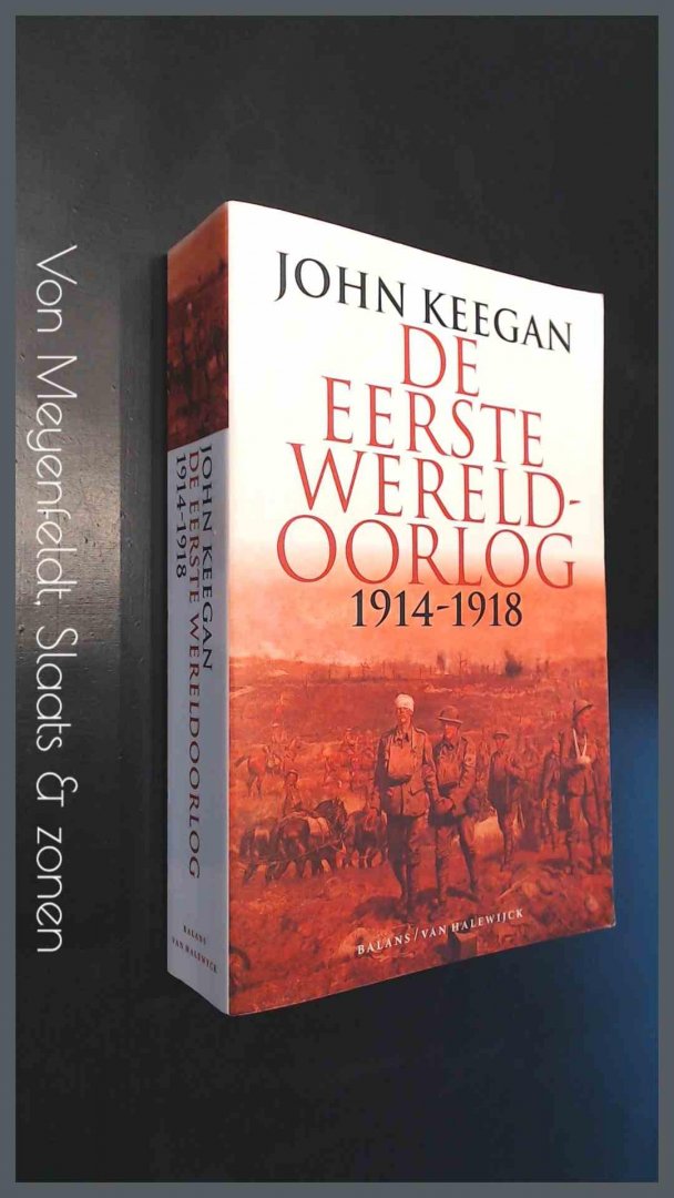 Keegan, John - De Eerste Wereldoorlog 1914 - 1918