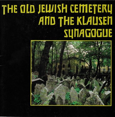 Sadek, Vladimir / Sedinova, Jirina - The old jewish cemetery and the klausen synagogue