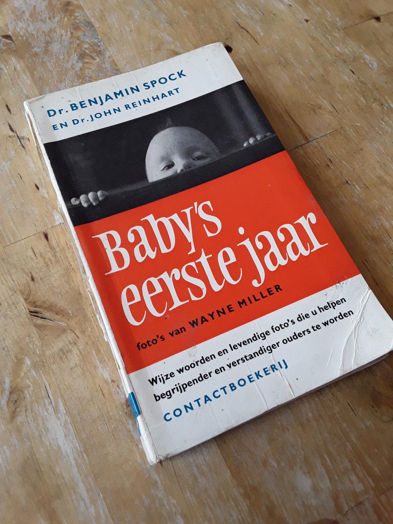 Spock, Dr. Benjamin en dr. John Reinhart - Baby's eerste jaar