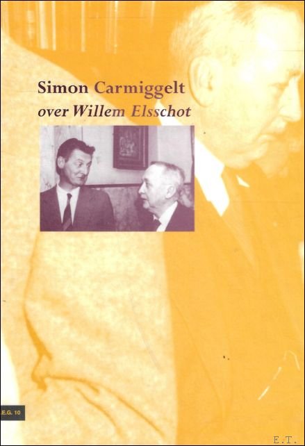 Simon Carmiggelt - Simon Carmiggelt over Willem Elsschot : CD