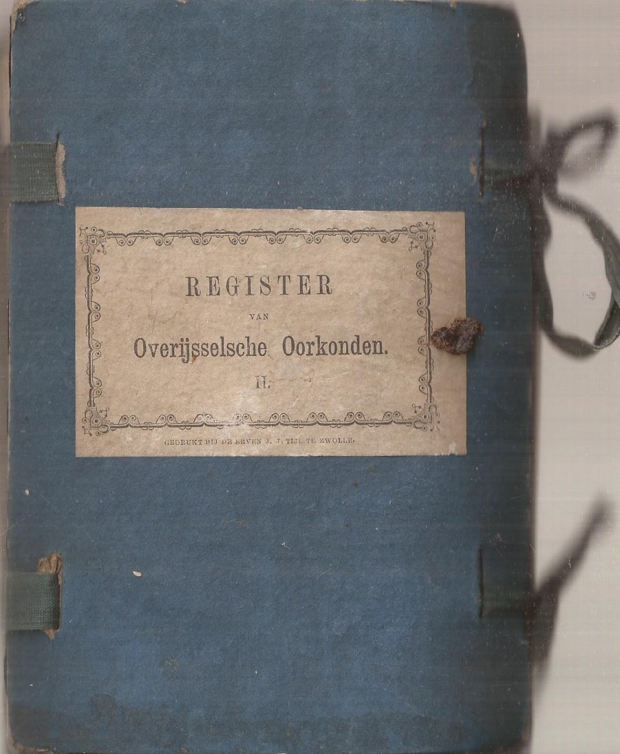 Bijsterbos, J.C., J.I. van Doorninck en G.W. de Vos van Steenwijk - Register van Overijsselsche oorkonden [8e-18e eeuw]. IV Dln. Compleet.