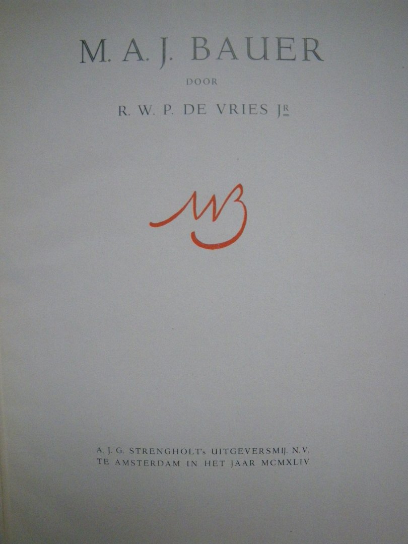Vries Jr., W.P. de - M.A.J. Bauer .1867 - 1932