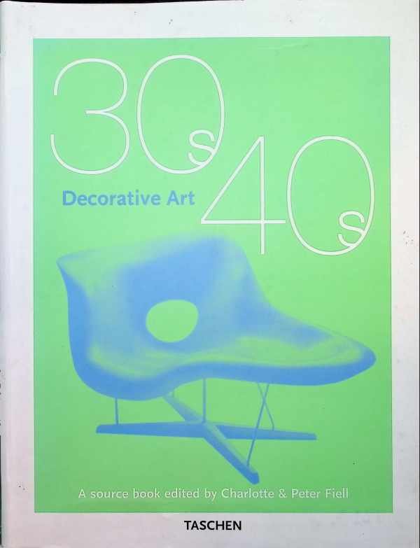 Charlotte Fiell, Peter Fiell - 30s  40s decorative art