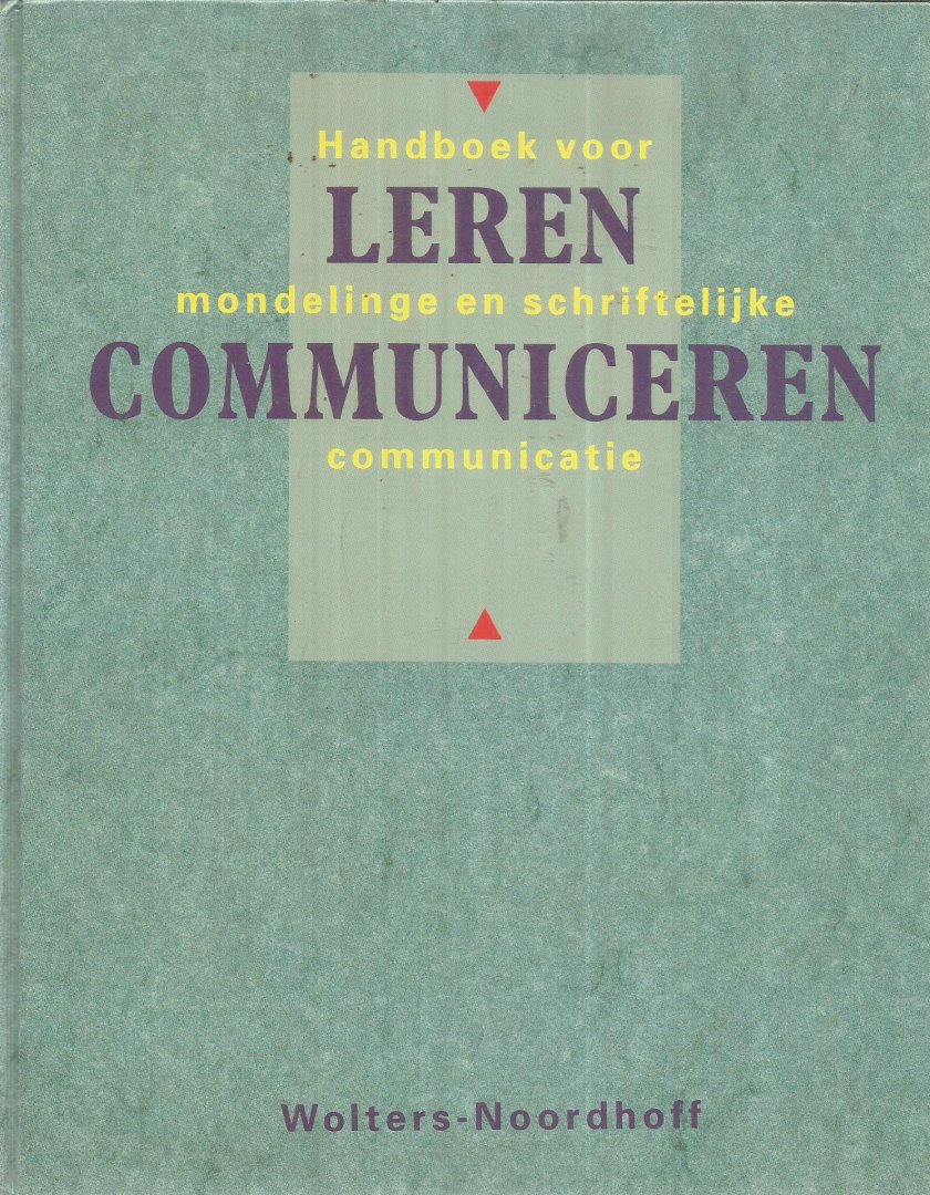 Steehouder / Jansen / Maat / van der Staak / Woudstra - Leren communiceren - handboek voor mondelinge en schriftelijke communicatie