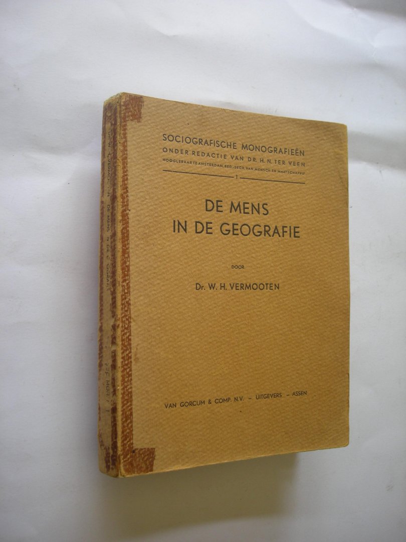 Vermooten, W.H. - De mens in de geografie. Sociografische monogafieen deel 1