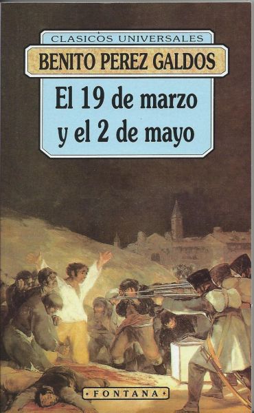 Perez Galdos, Benito - El 19 de marzo y el 2 de mayo