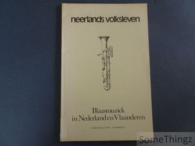 Crasborn, Pierre / Leuridan, J. / e.a.. - Blaasmuziek in Nederland en Vlaanderen. [Neerlands volksleven; 1981, vol.31: 2-4]
