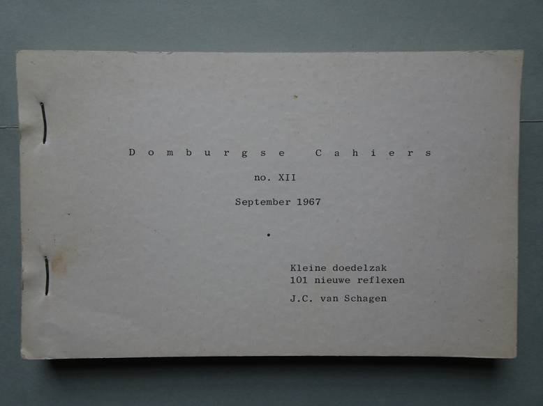 Schagen, J.C. van. - Kleine doedelzak; 101 nieuwe reflexen. Domburgse Cahiers XII.