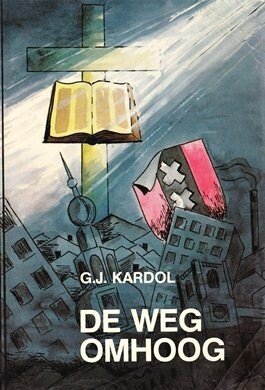 Kardol, G.J. - De weg omhoog