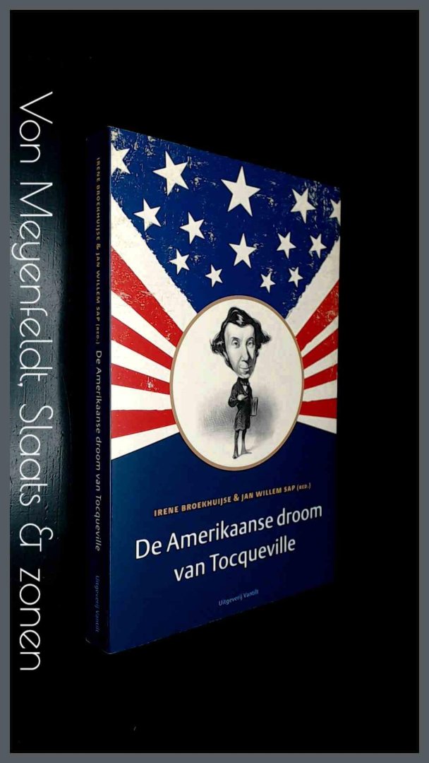 Broekhuijse, Irene - Jan Willem Sap - De Amerikaanse droom van Tocqueville