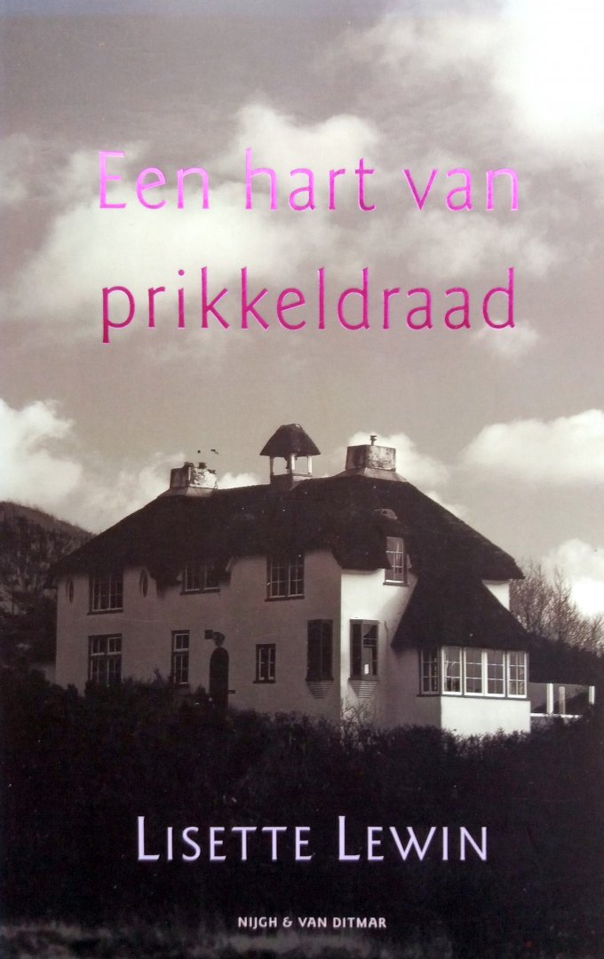 Lewin, Lisette - Een hart van prikkeldraad